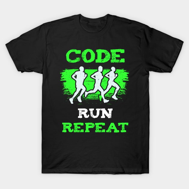 Code Run Repeat T-Shirt by teweshirt